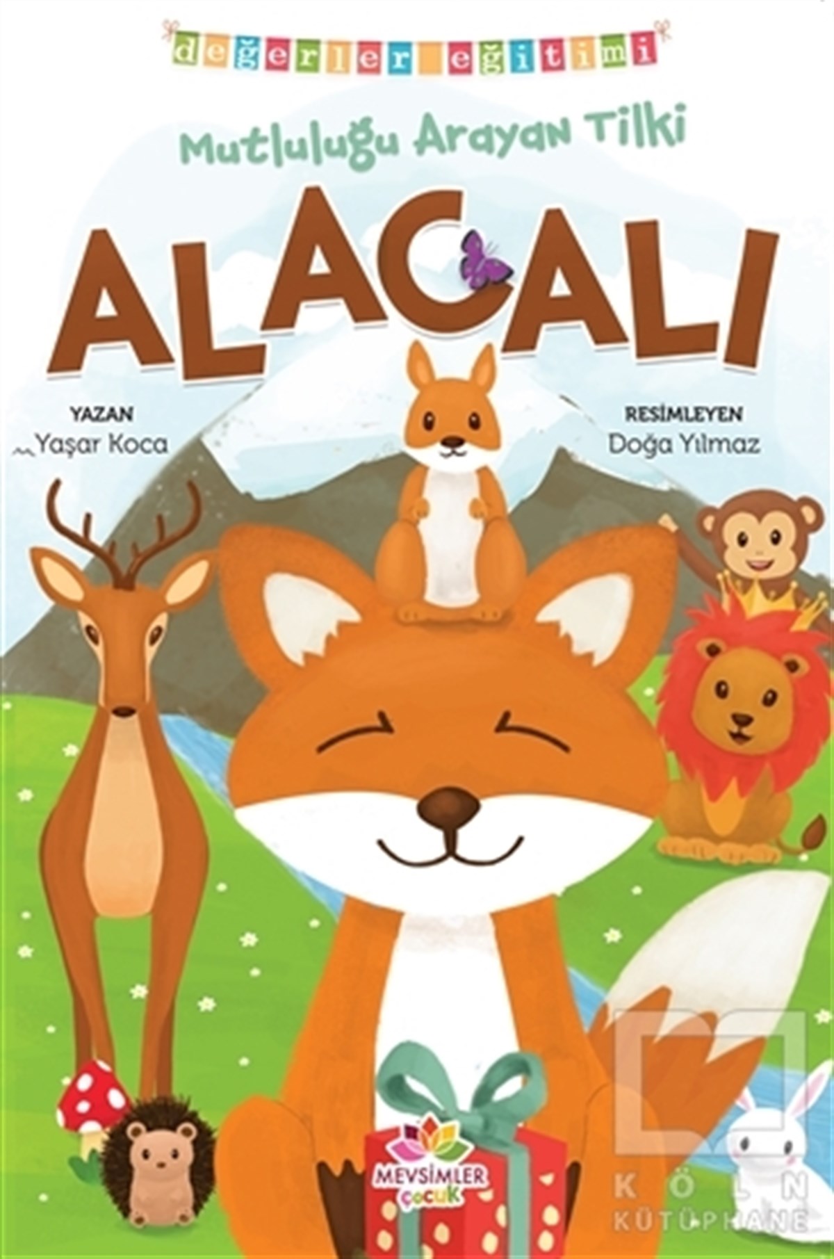 Yaşar KocaÇocuk Hikaye KitaplarıMutluluğu Arayan Tilki Alacalı - Değerler Eğitimi