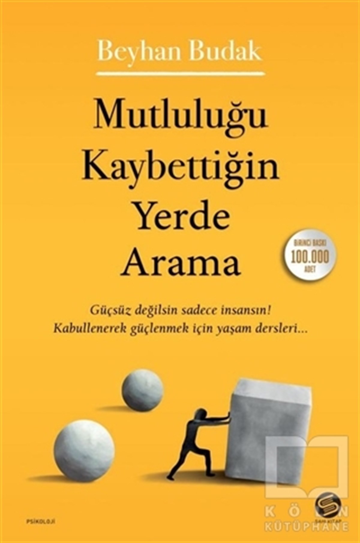 Beyhan BudakGenel Psikoloji KitaplarıMutluluğu Kaybettiğin Yerde Arama