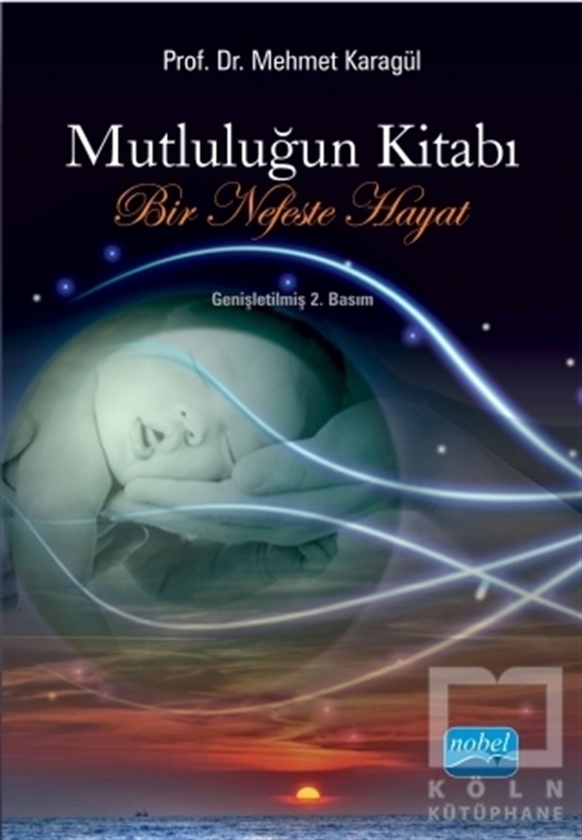 Mehmet KaragülBaşvuru KitaplarıMutluluğun Kitabı