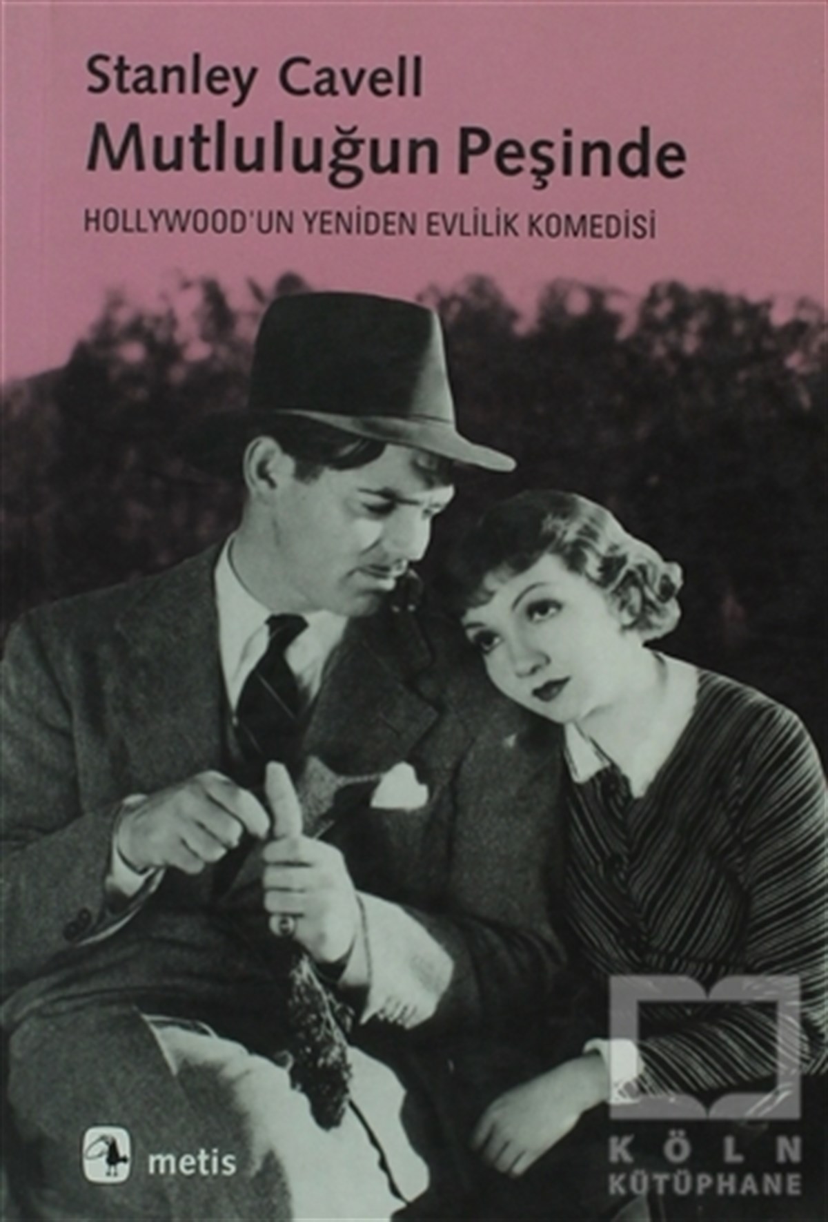 Stanley CavellFotoğraf, Sinema, TiyatroMutluluğun Peşinde