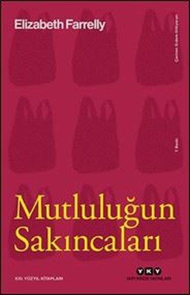 Elizabeth FarrellyDeneme KitaplarıMutluluğun Sakıncaları