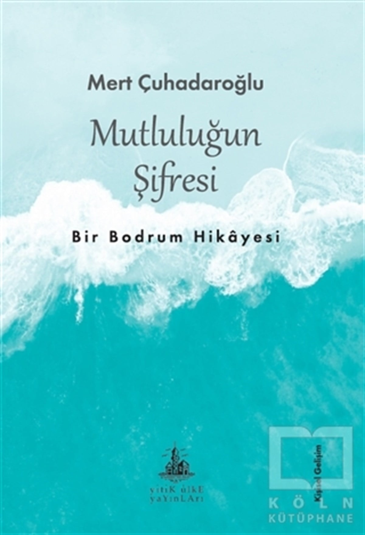 Mert ÇuhadaroğluKişisel GelişimMutluluğun Şifresi
