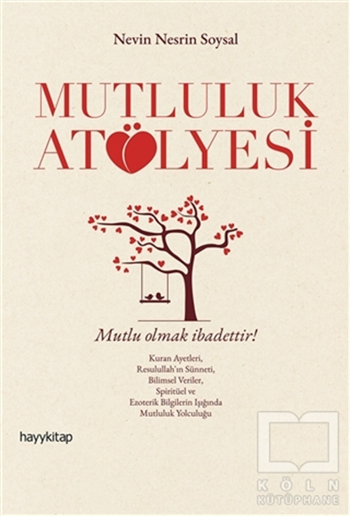 Nevin Nesrin SoysalKişisel GelişimMutluluk Atölyesi