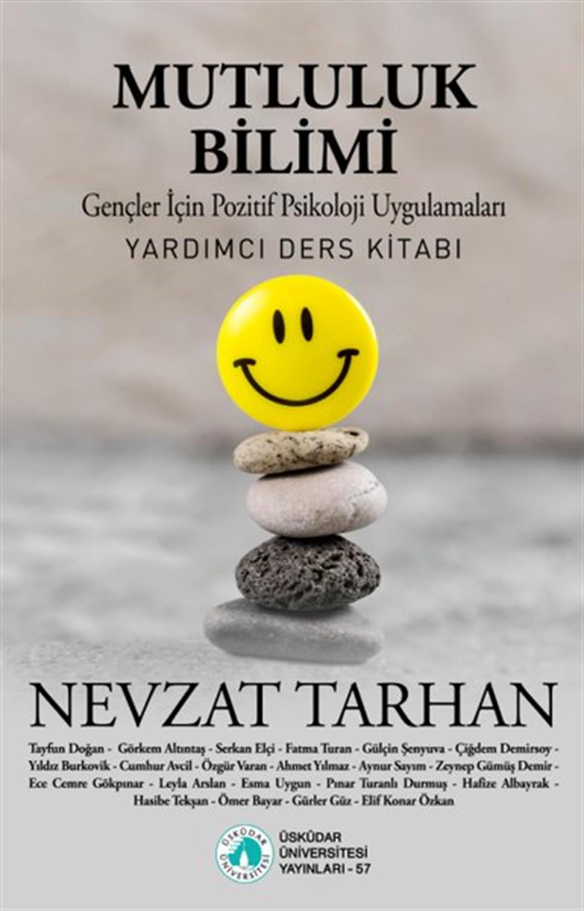 Nevzat TarhanBilim - Teknik - MühendislikMutluluk Bilimi