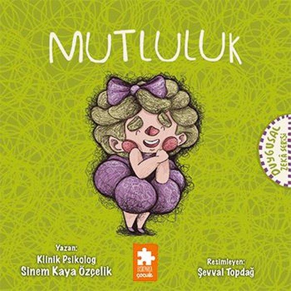 Sinem Kaya ÖzçelikEgitim Etkinlik KitaplariMutluluk - Duygusal Zeka Serisi