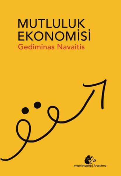 Gediminas NavaitisEkonomi KitaplarıMutluluk Ekonomisi