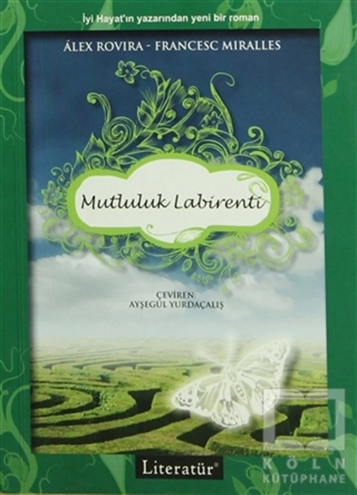 Alex RoviraRomanMutluluk Labirenti