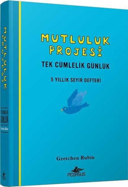 Gretchen RubinKişisel Gelişim KitaplarıMutluluk Projesi - Tek Cümlelik Günlük: 5 Yıllık Seyir Defteri