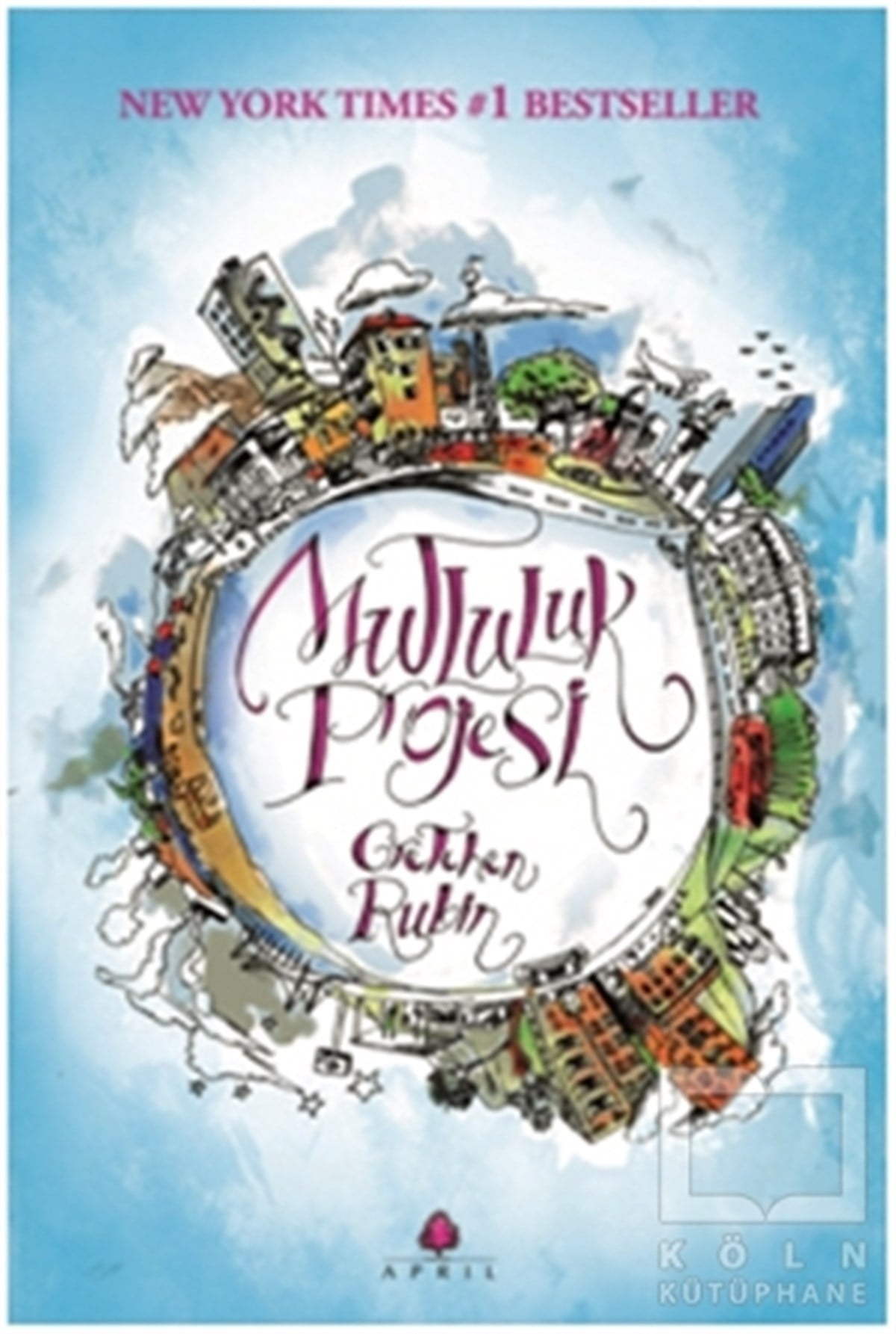 Gretchen RubinKişisel GelişimMutluluk Projesi