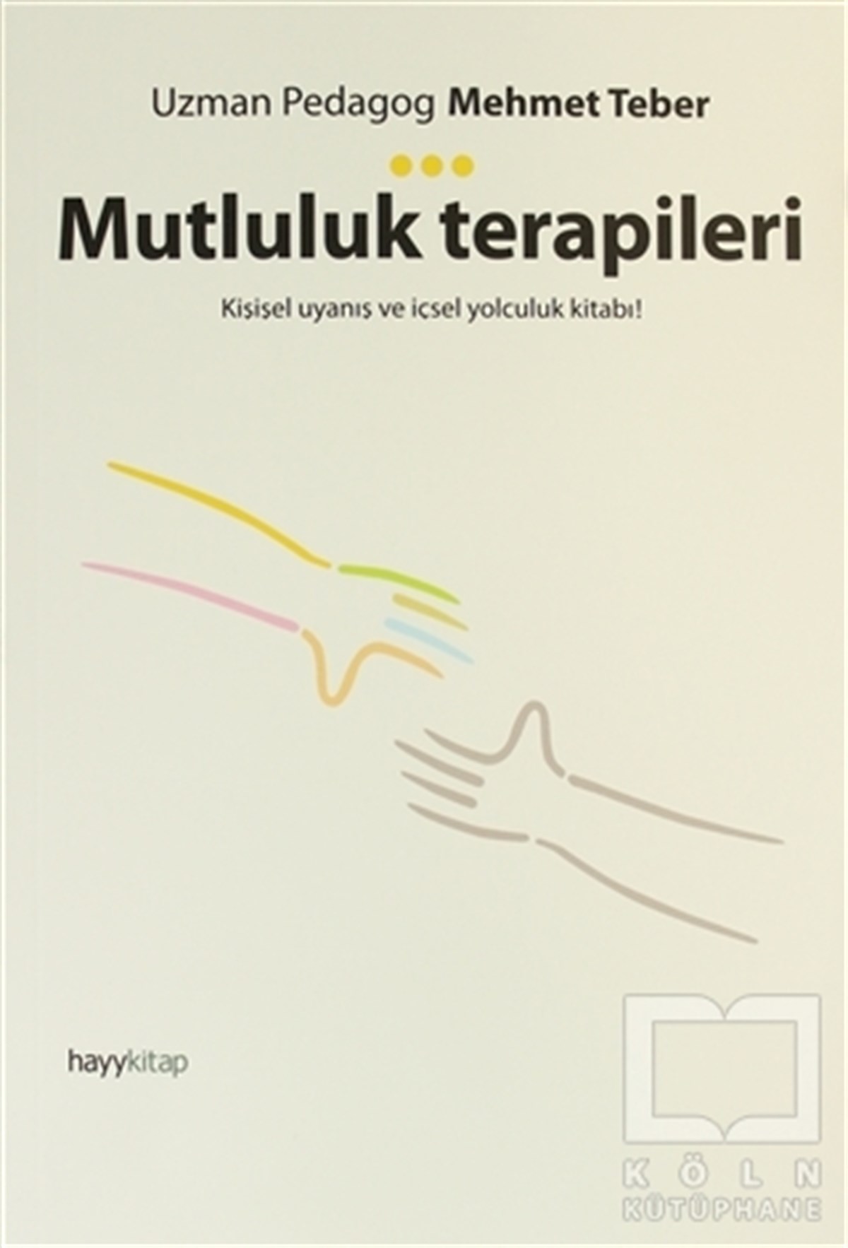 Mehmet TeberKişisel GelişimMutluluk Terapileri
