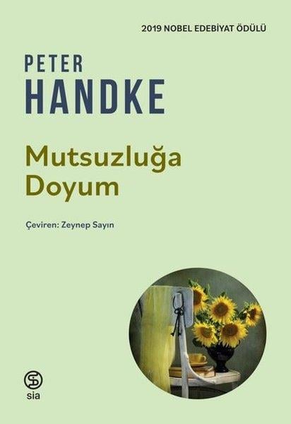 Peter HandkeDünya RomanMutsuzluğa Doyum
