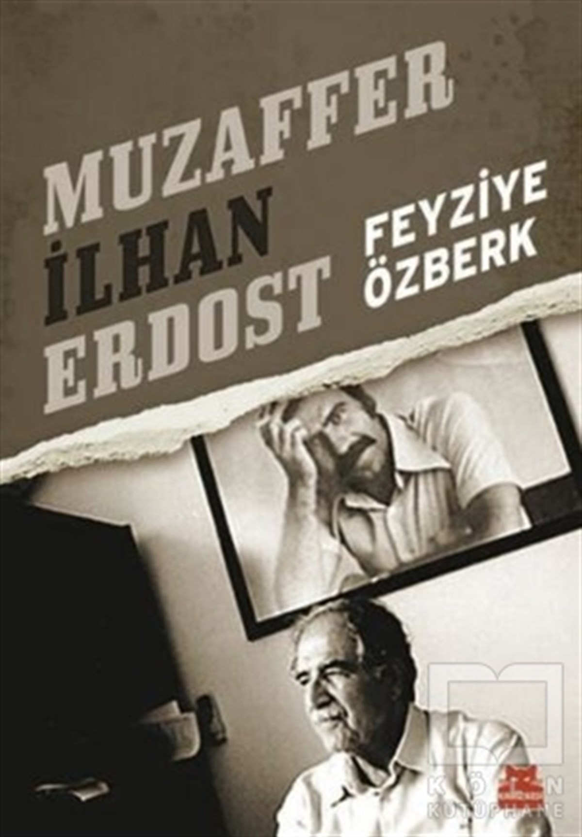 Feyziye ÖzberkTarihi Biyografi ve Otobiyografi KitaplarıMuzaffer İlhan Erdost