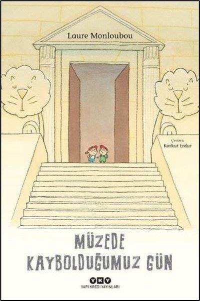 Laure MonloubouEgitim Etkinlik KitaplariMüzede Kaybolduğumuz Gün