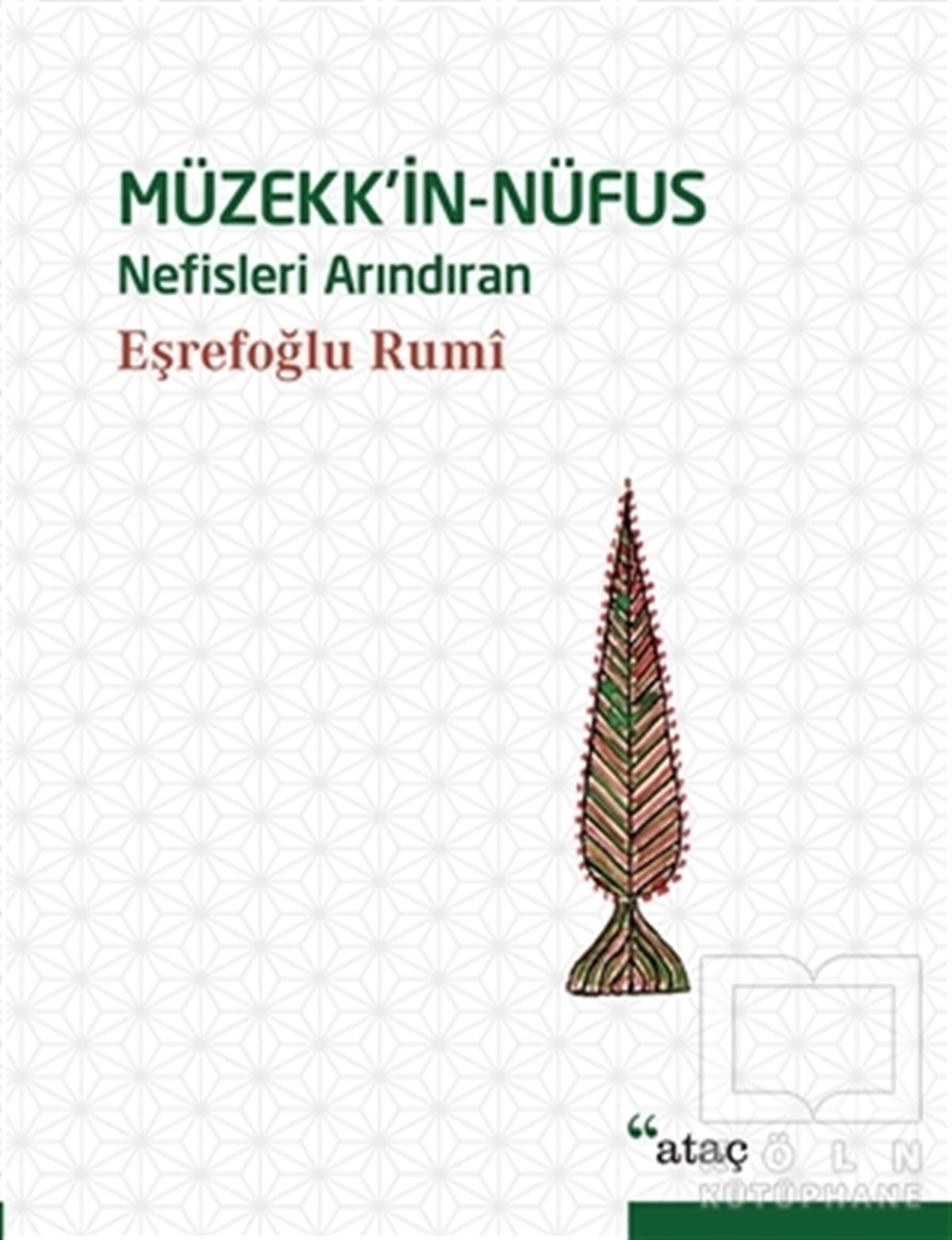 Eşrefoğlu RumiTasavvuf - Mezhepler - TarikatlarMüzekk’in-Nüfus