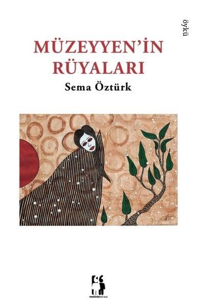 Sema ÖztürkTürk RomaniMüzeyyen'in Rüyaları
