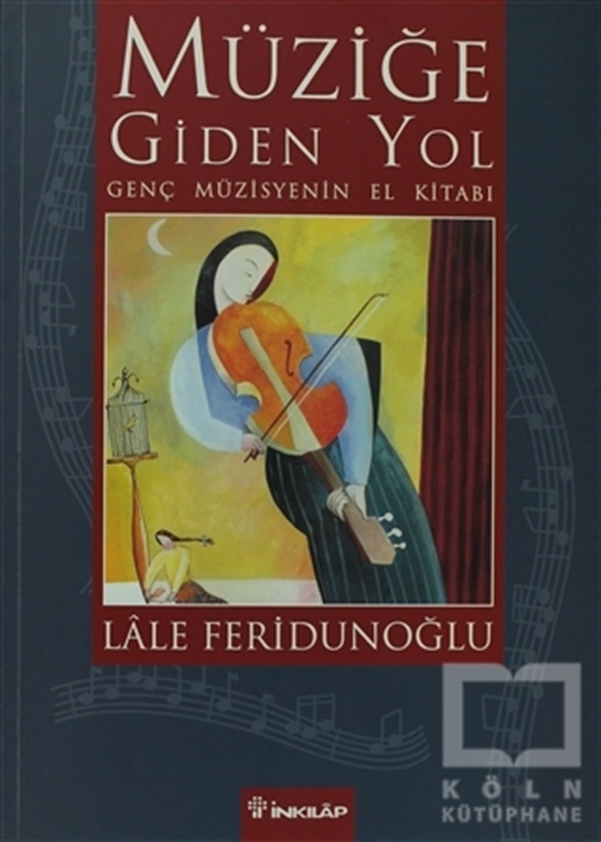 Lale FeridunoğluÖğrenim KitaplarıMüziğe Giden Yol