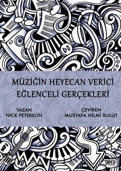 Nick PetersonMüzik KitaplarıMüziğin Heyecan Verici Eğlenceli Gerçekleri