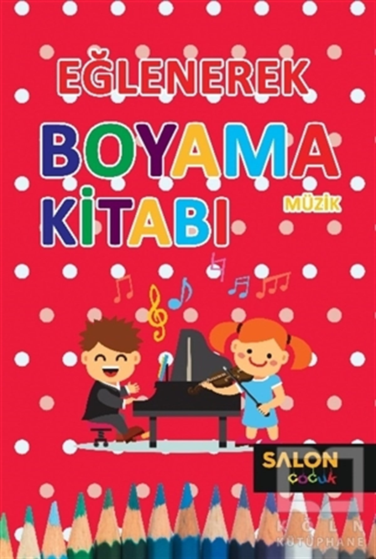 KolektifBoyama KitaplarıMüzik - Eğlenerek Boyama Kitabı