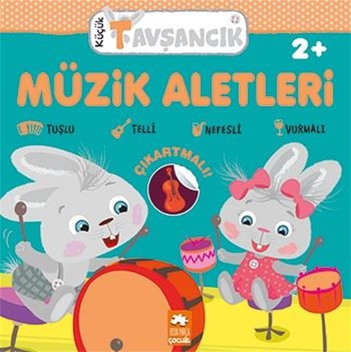 Rasa DmuchovskieneEgitim Etkinlik KitaplariMüzik Aletleri - Küçük Tavşancık 2+