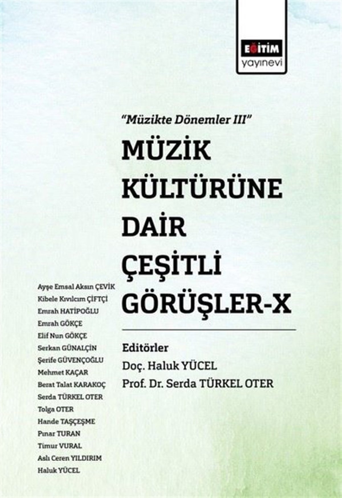 KolektifMüzik KitaplarıMüzik Kültürüne Dair Çeşitli Görüşler 10