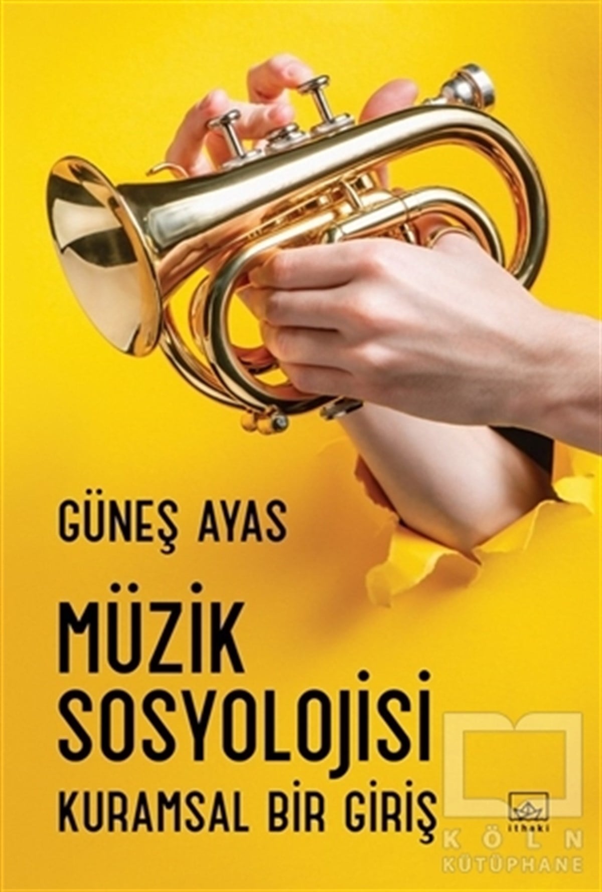 Güneş AyasGenel Kavramlar, Kuram ve TarihçeMüzik Sosyolojisi