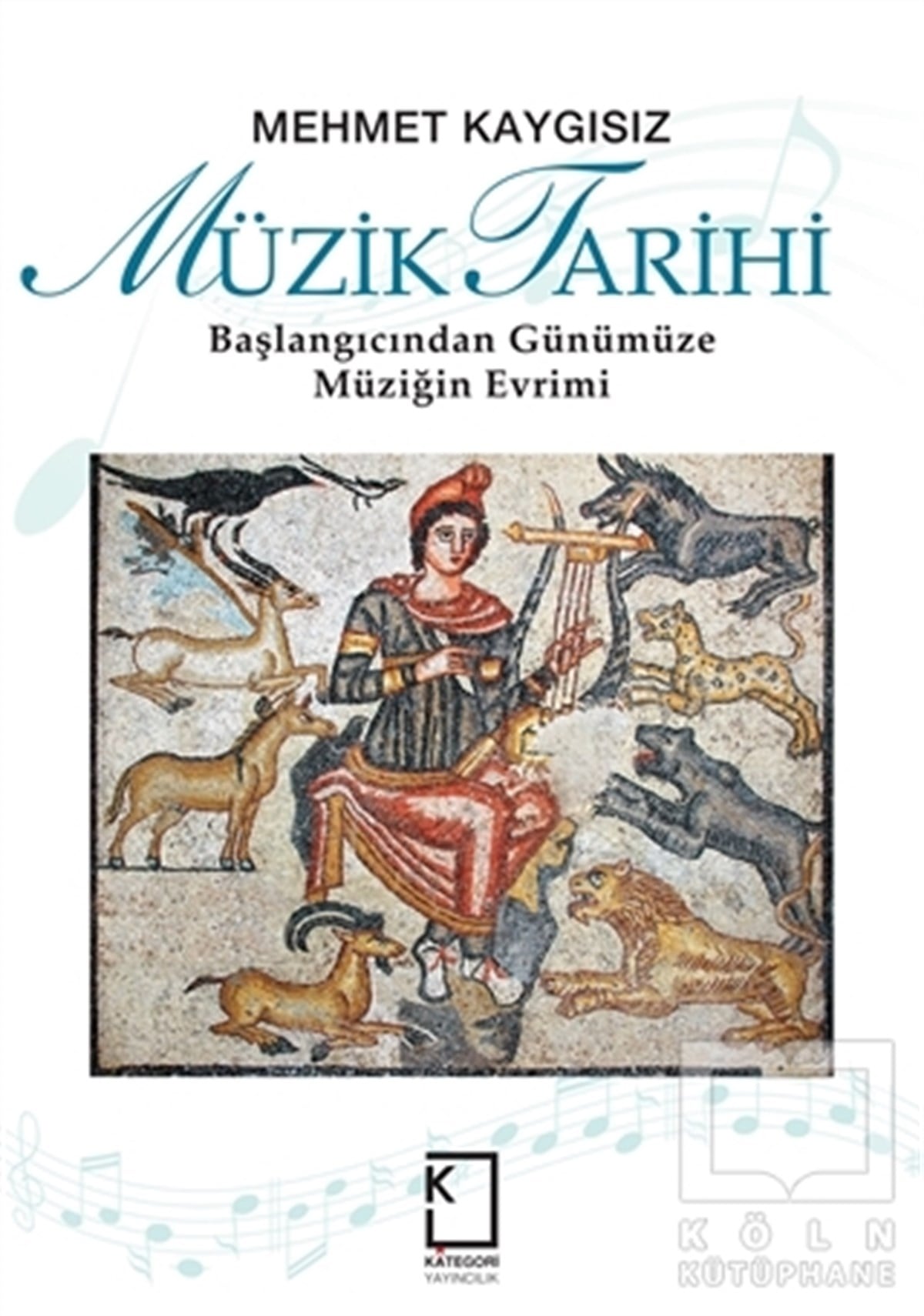 Mehmet KaygısızGenel Kavramlar, Kuram ve TarihçeMüzik Tarihi