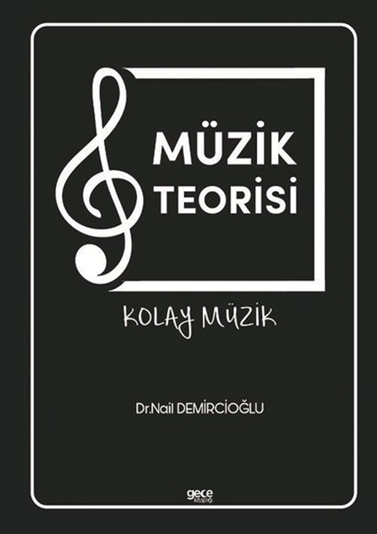 Nail DemircioğluMüzik KitaplarıMüzik Teorisi