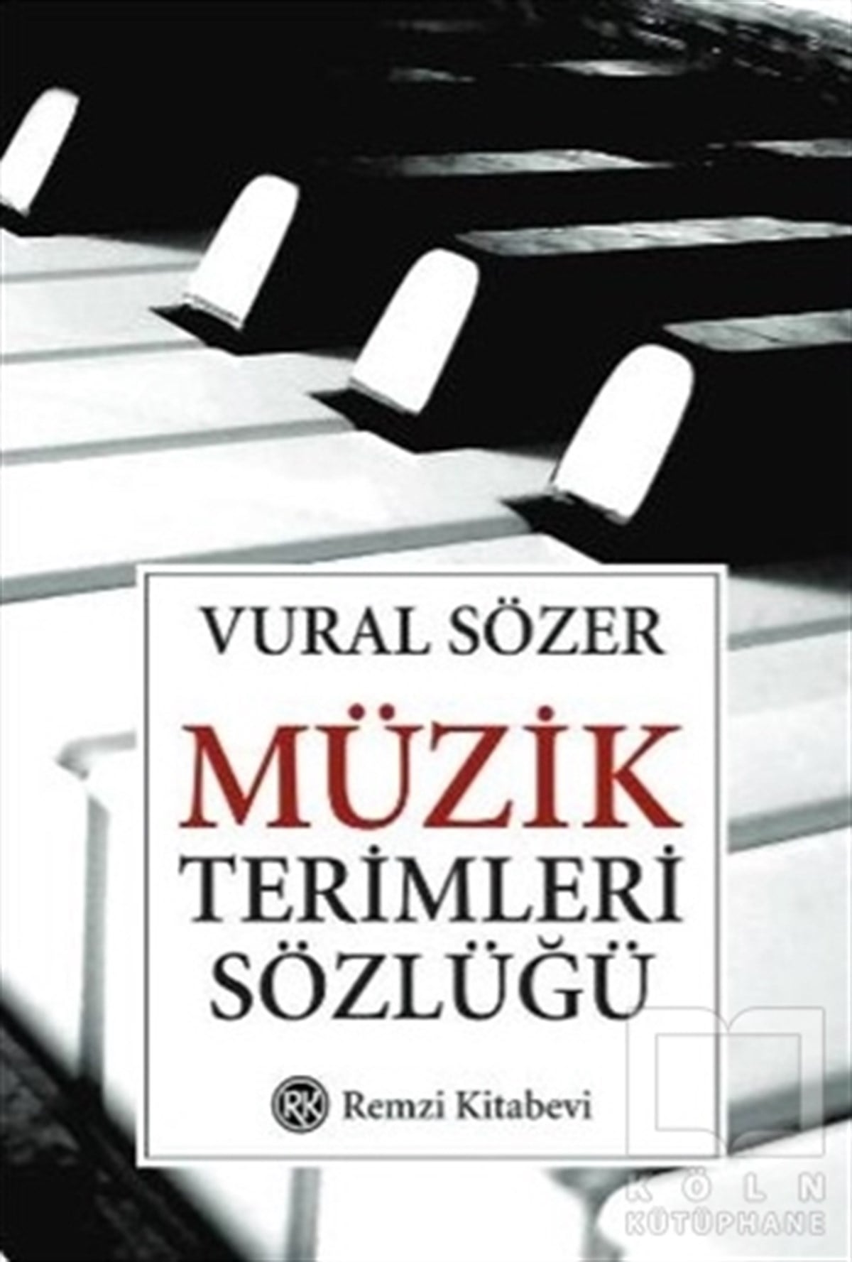 Vural SözerÖğrenim KitaplarıMüzik Terimleri Sözlüğü