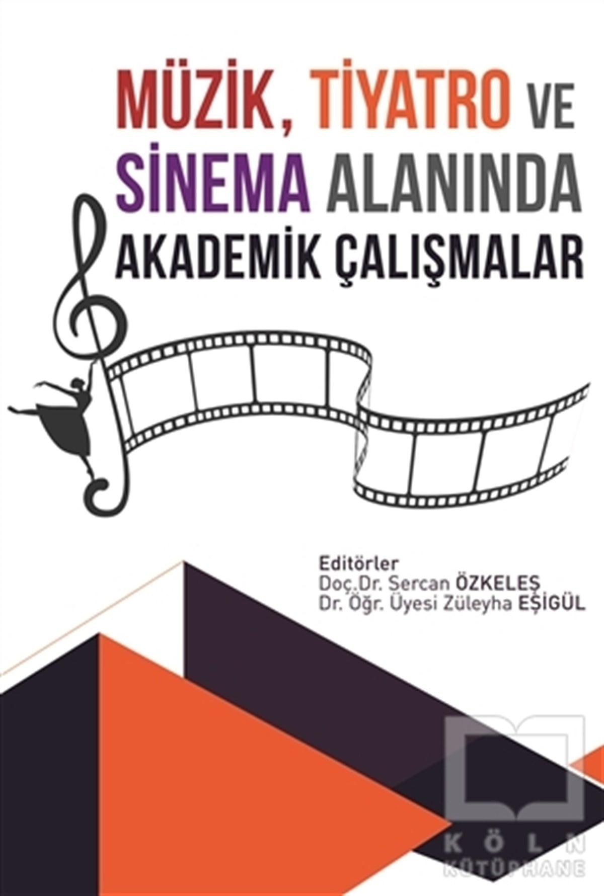 Sercan ÖzkeleşFotoğrafçılık KitaplarıMüzik, Tiyatro ve Sinema Alanında Akademik Çalışmalar
