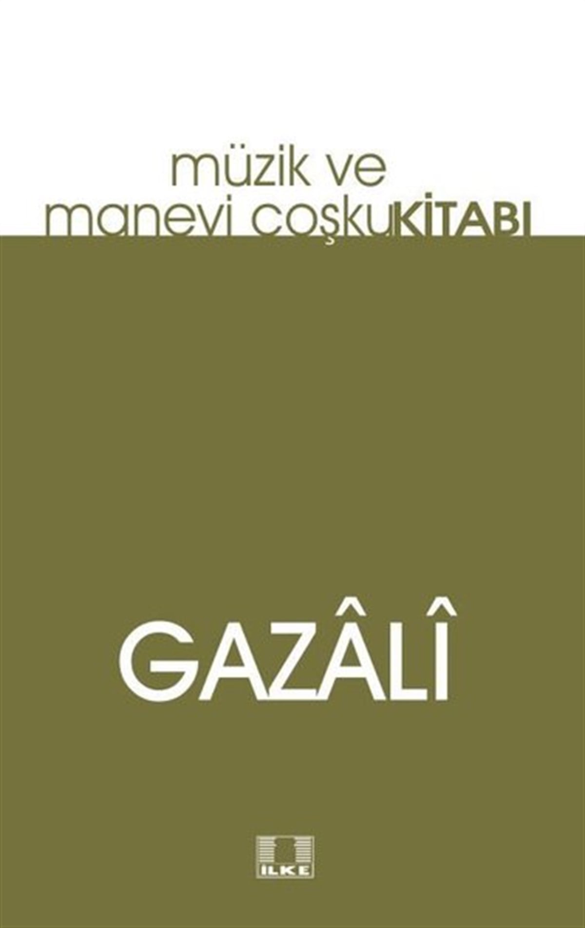 İmam GazaliTasavvuf KitaplarıMüzik Ve Manevi Coşku Kitabı