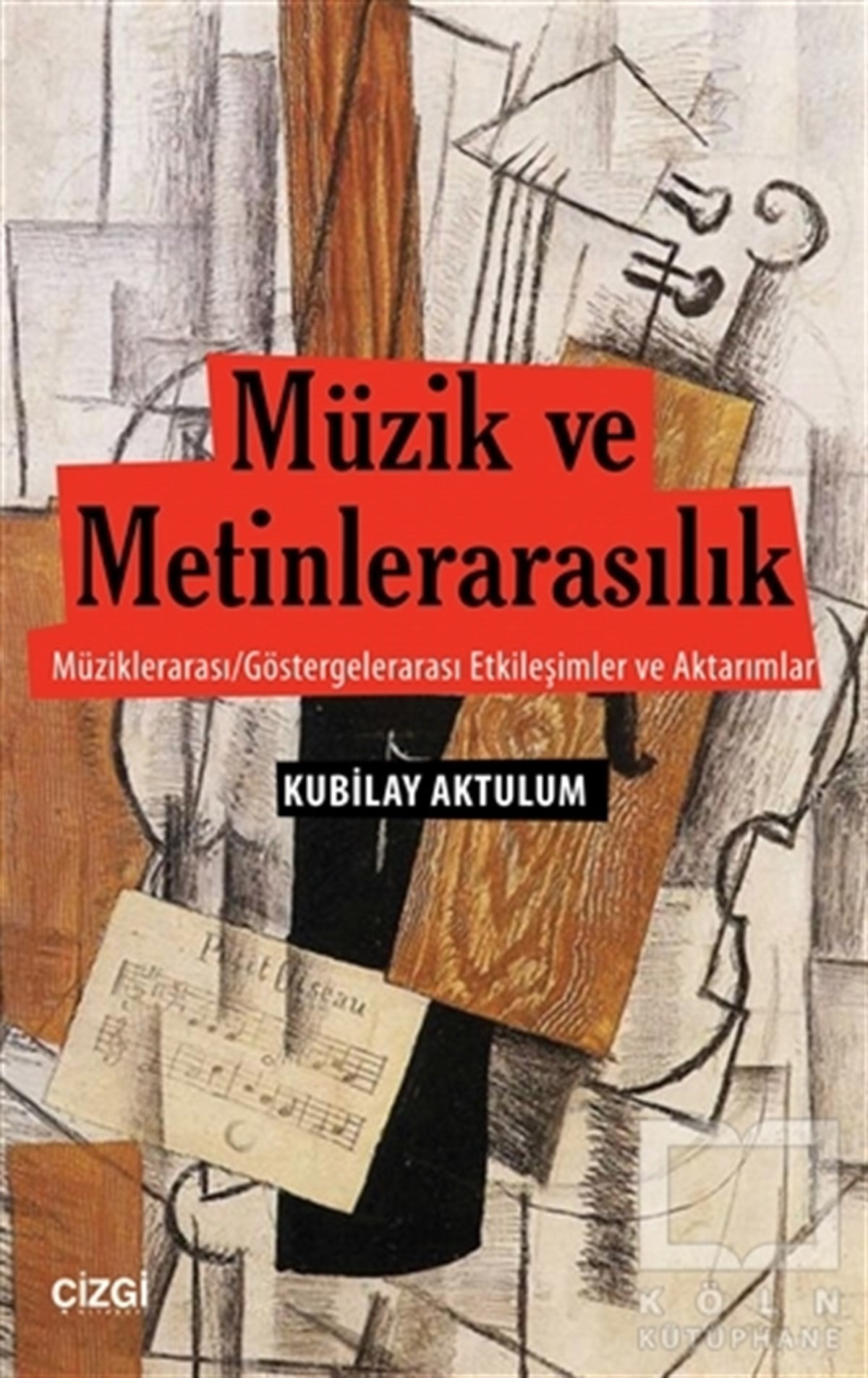 Kubilay AktulumÖğrenim KitaplarıMüzik ve Metinlerarasılık