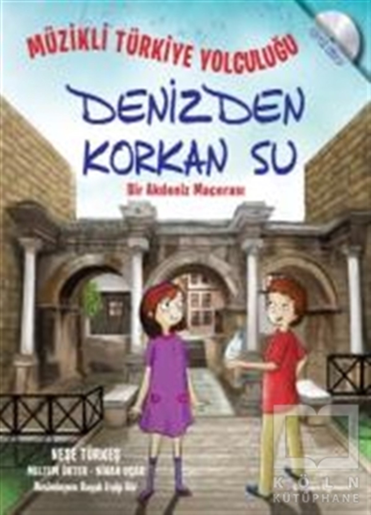 Neşe TürkeşRoman-ÖyküMüzikli Türkiye Yolculuğu - Denizden Korkan Su