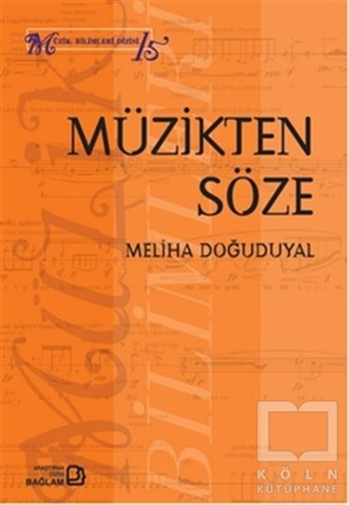 Meliha DoğuduyalGenel Kavramlar, Kuram ve TarihçeMüzikten Söze