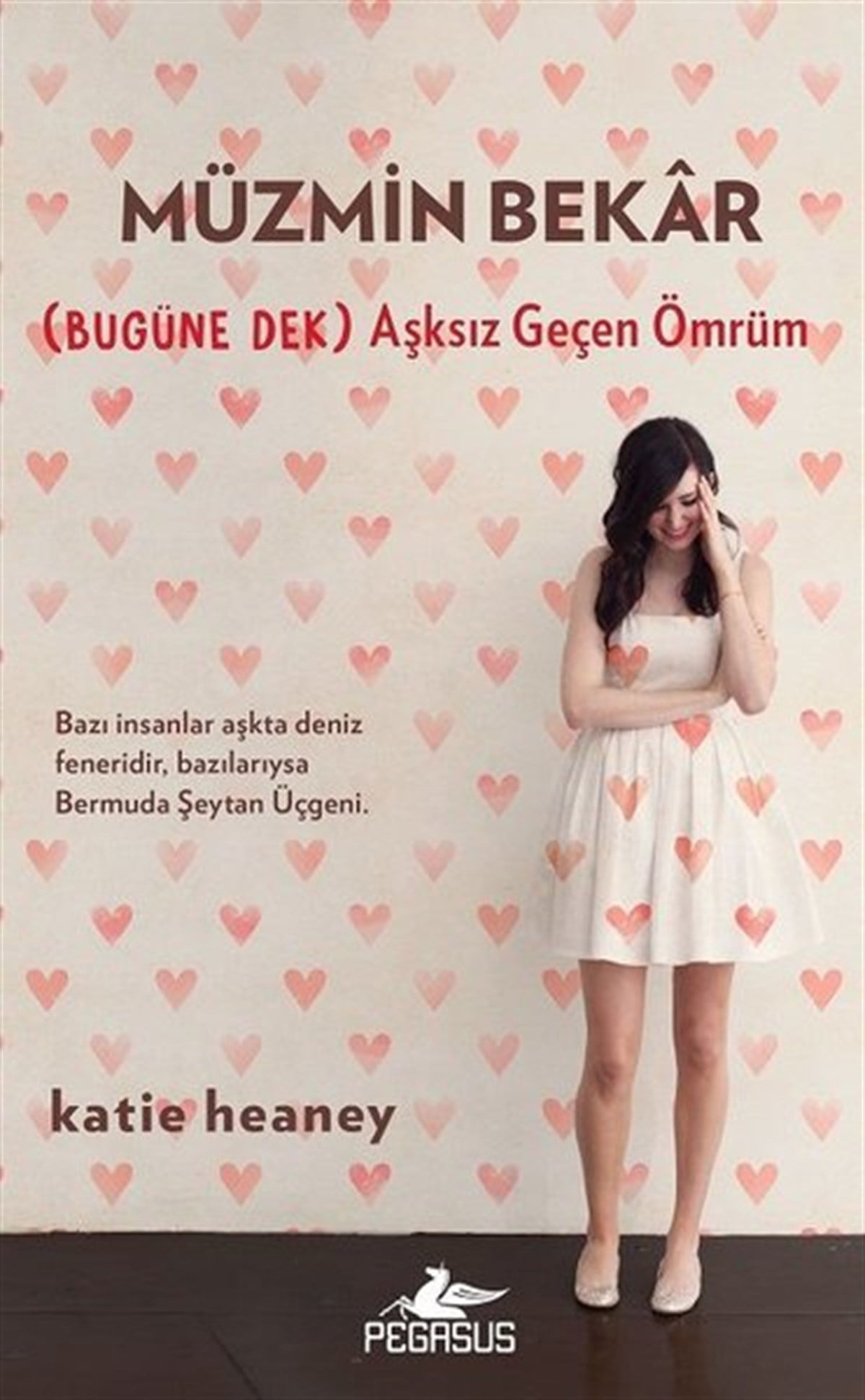 Katie HeaneyAşk Kitapları & Aşk RomanlarıMüzmin Bekar
