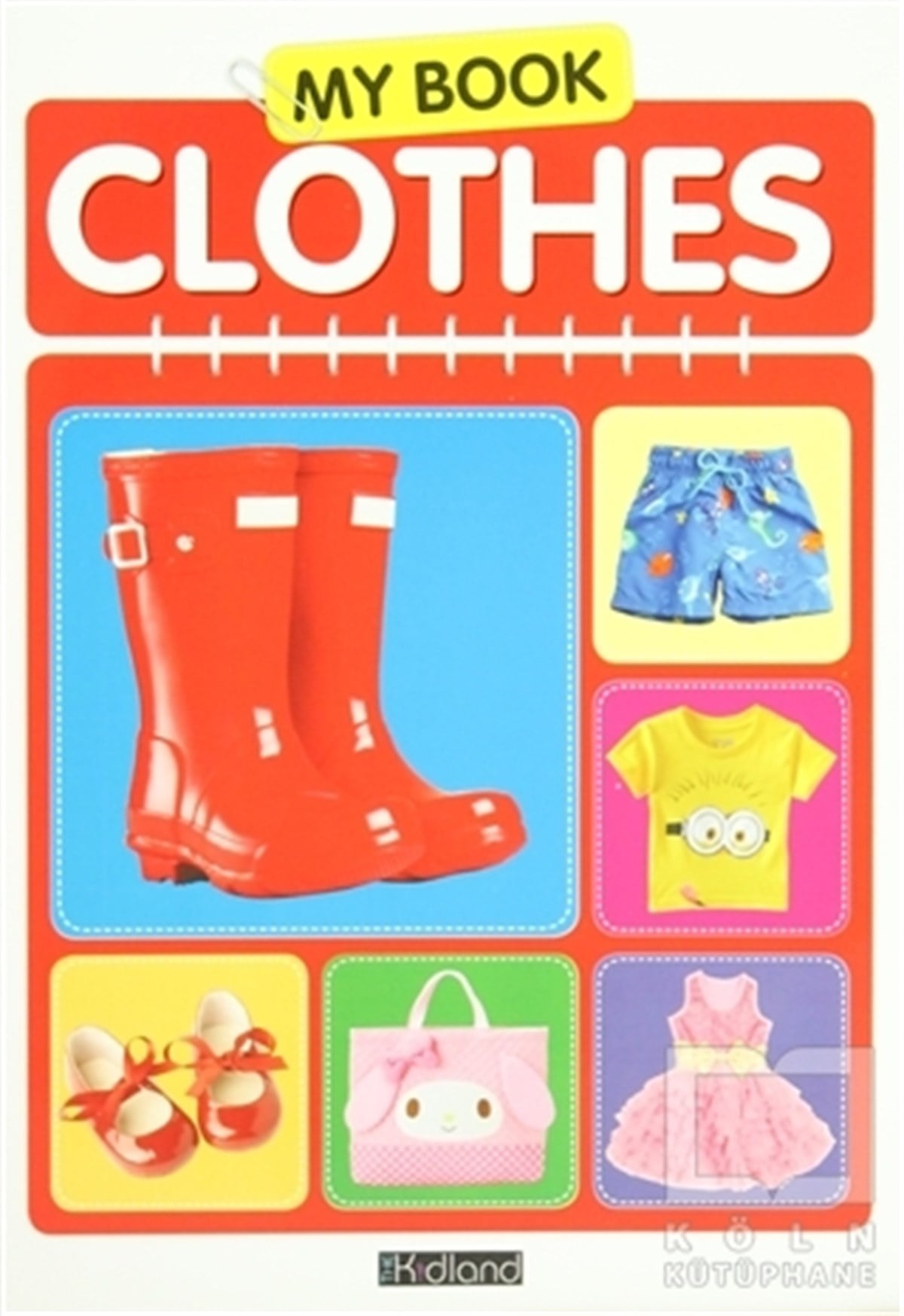 KolektifOkul Öncesi Resimli KitaplarMy Book Clothes