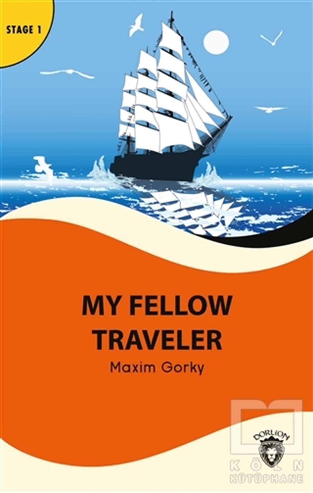 Maxim GorkyHikaye (Öykü) KitaplarıMy Fellow Traveler - Stage 1