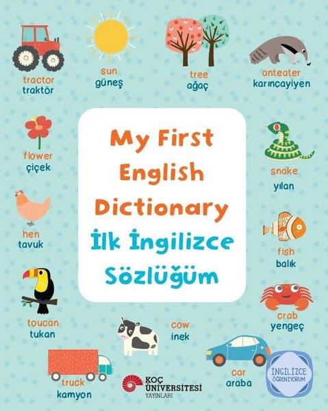 Katie TaylorYabancı Dil Çocuk KitaplarıMy First English Dictionary - İlk İngilizce Sözlüğüm