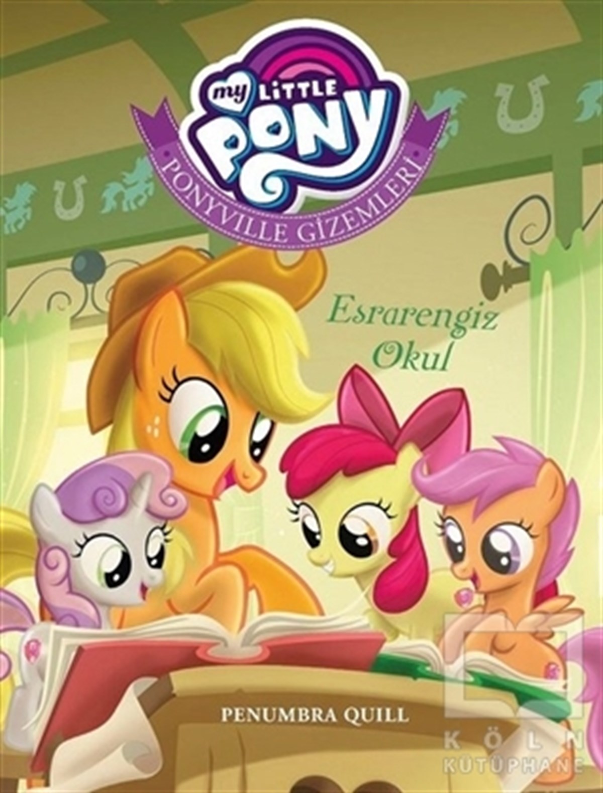 Penumbra QuillRoman-ÖyküMy Little Pony - Ponyville Gizemleri Esrarengiz Okul