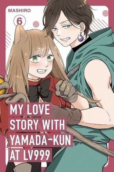 MashiroGraphic NovelMy Love Story with Yamada-kun at Lv999 Vol. 6