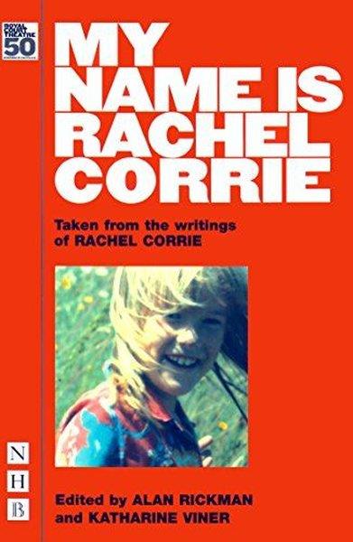 Rachel CorrieLiteratureMy Name is Rachel Corrie (NHB Modern Plays)