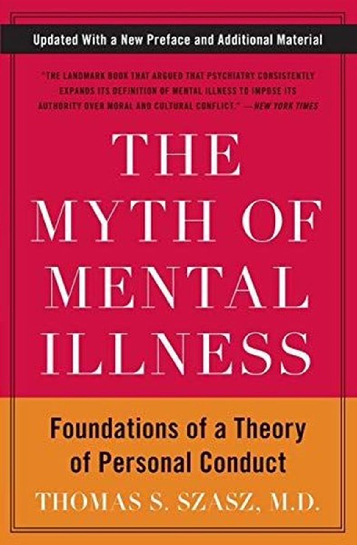 Thomas S. SzaszHealth/Fitness/PsychologyMyth of Mental Illness