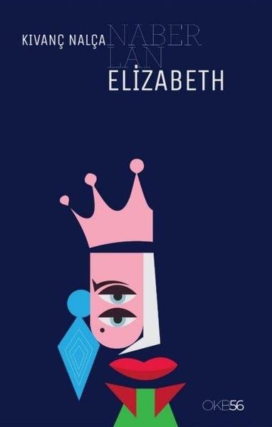 Kıvanç NalçaTürk ŞiiriNaber Lan Elizabeth