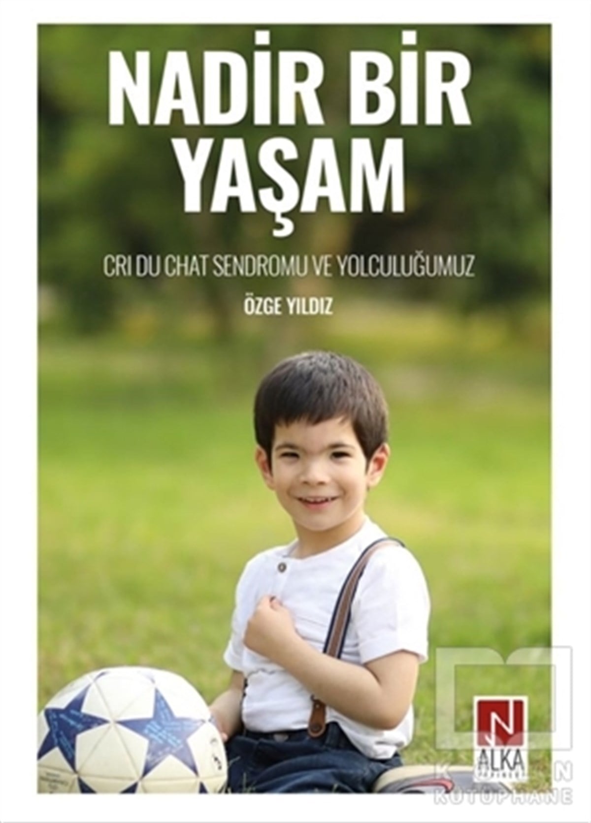 Özge YıldızEbeveyn KitaplarıNadir Bir Yaşam