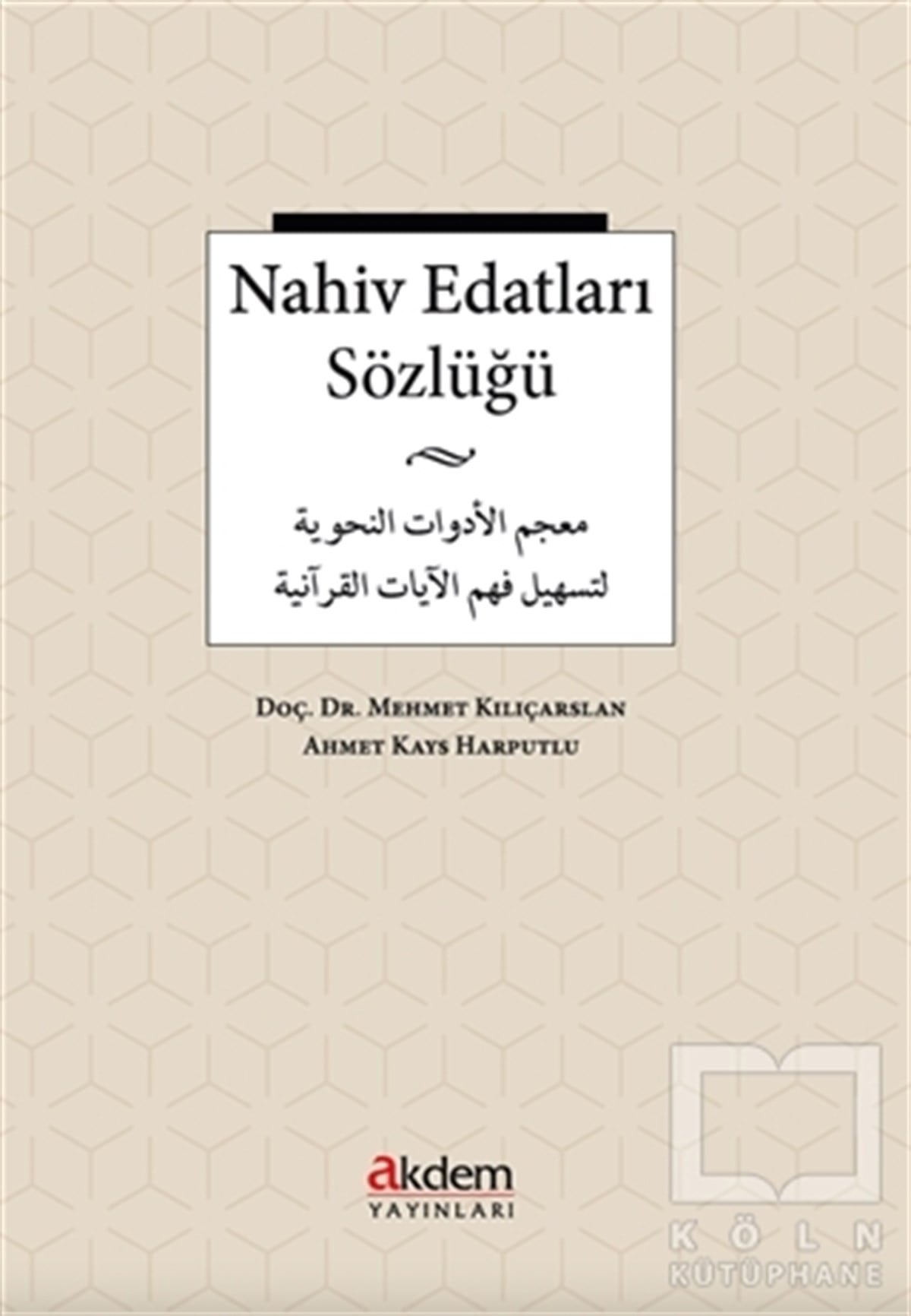 Mehmet KılıçarslanDil Öğrenimi KitaplarıNahiv Edatları Sözlüğü