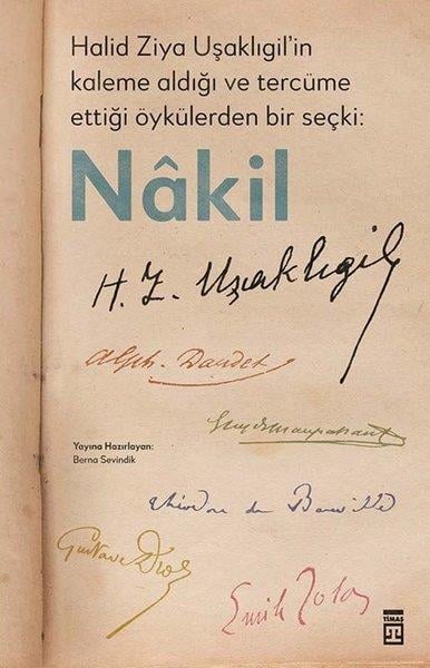 Halid Ziya UşaklıgilHikaye (Öykü) KitaplarıNakil - Halid Ziya Uşaklıgil'in Kaleme Aldığı ve Tercüme Ettiği Öykülerden Bir Seçki: Nakil