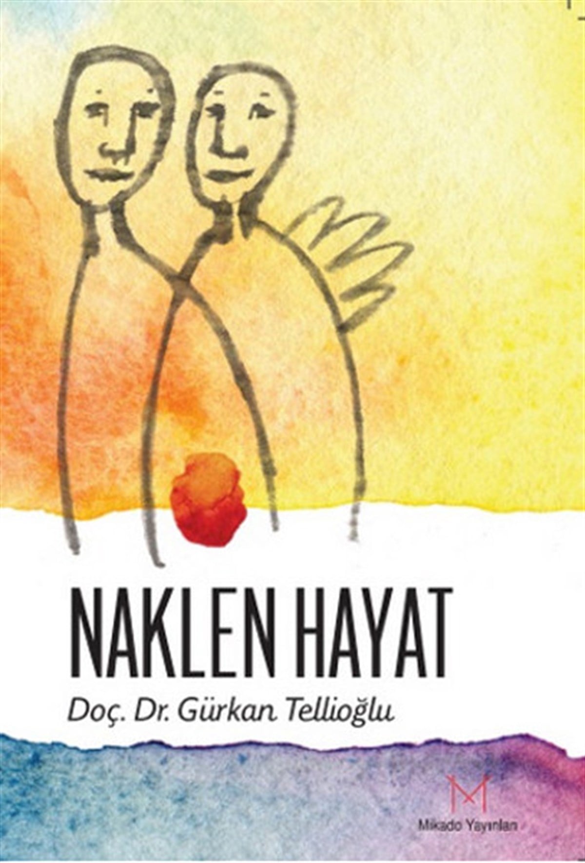 Gürkan TellioğluGenel Sağlık KitaplarıNaklen Hayat
