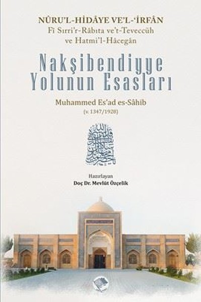 Muhammed Esad Es - Sahibİslami KitaplarNakşibendiyye Yolunun Esasları