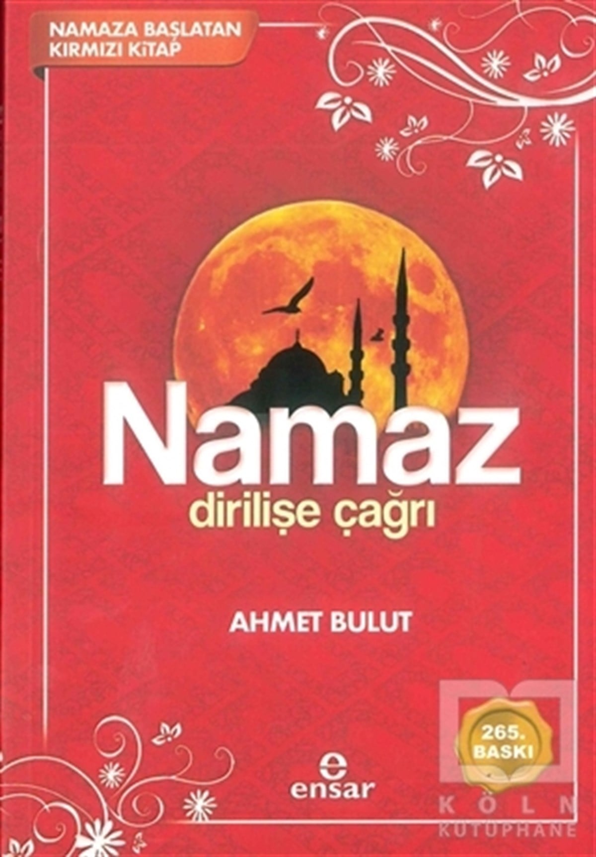 Ahmet Bulutİslam EğitimiNamaz Dirilişe Çağrı