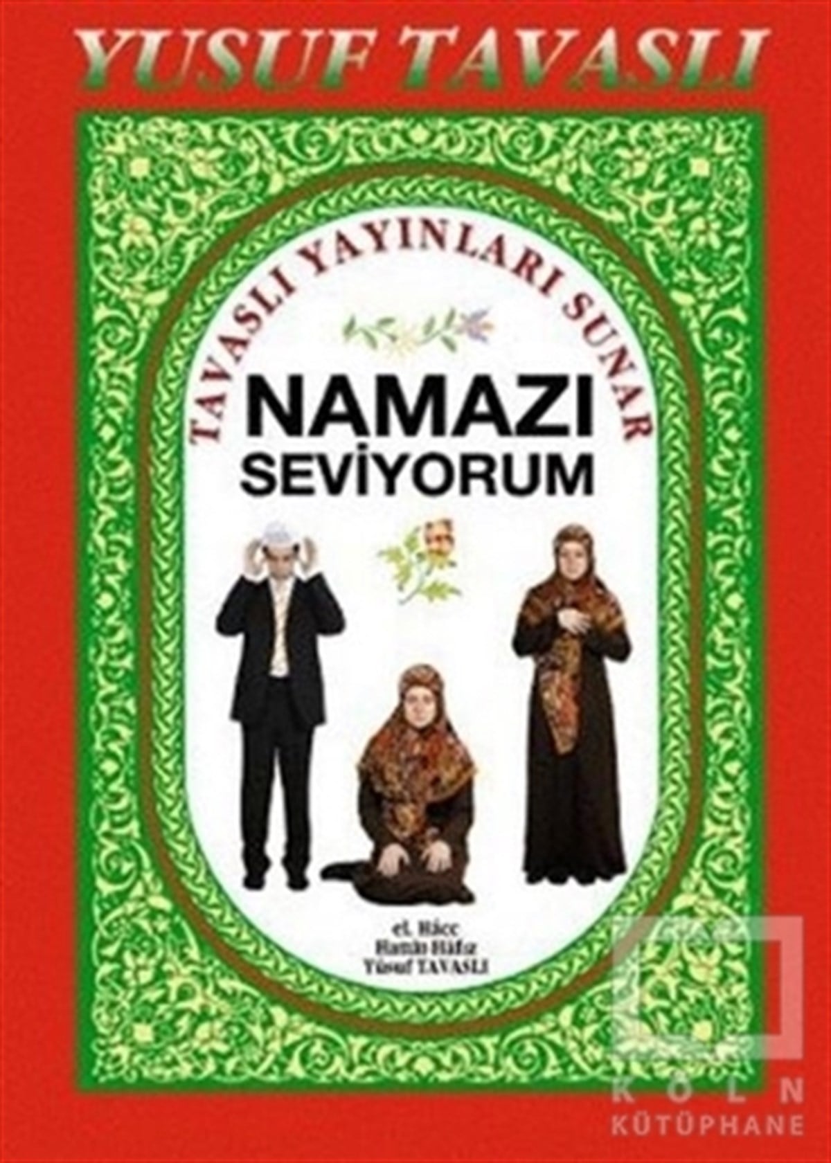 Yusuf Tavaslıİslam Eğitimi KitaplarıNamazı Seviyorum Dergi Boy (D66)
