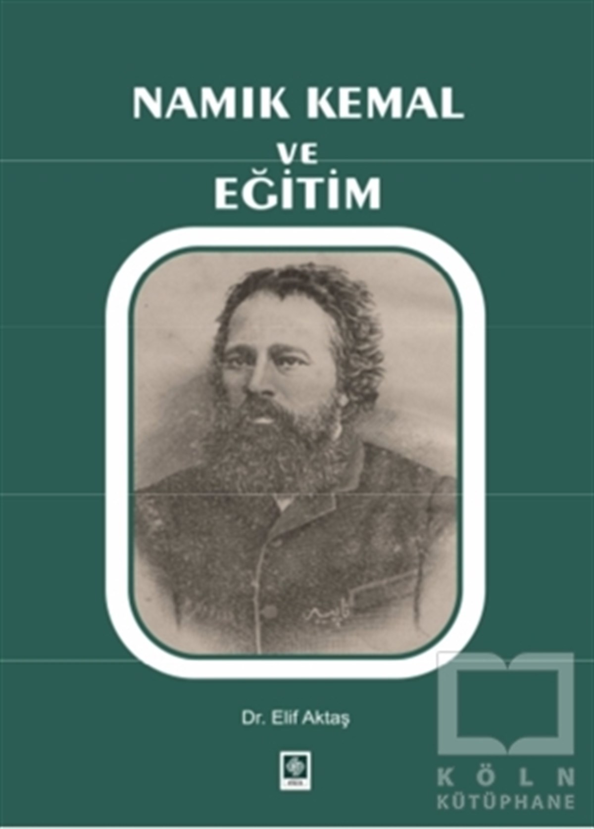 Elif AktaşEğitimNamık Kemal ve Eğitim